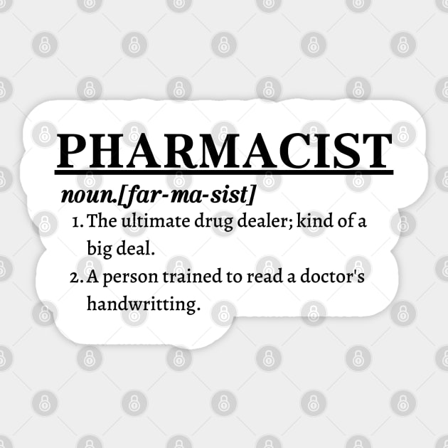 Pharmacist; Ultimate drug dealer Sticker by Kelvinmunene13 Designs